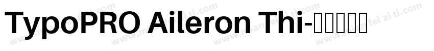 TypoPRO Aileron Thi字体转换